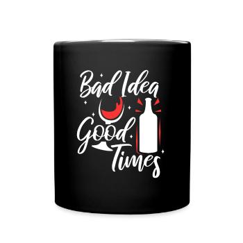 Bad idea good times - Full Colour Mug - black - Front