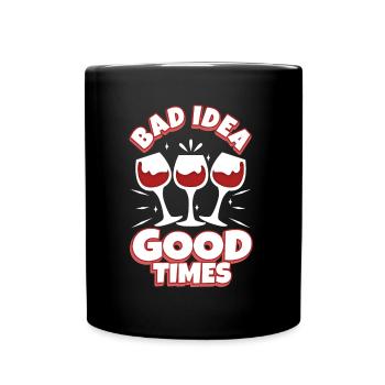Bad idea good times - Full Colour Mug - black - Front