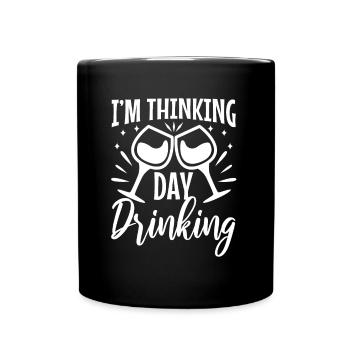 Im thinking day drinking - Full Colour Mug - black - Front