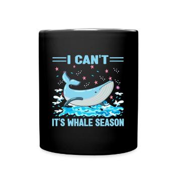 Ich Kann Nicht, Es Ist Walsaison Walliebhaber - Tasse einfarbig - Schwarz - Vorne
