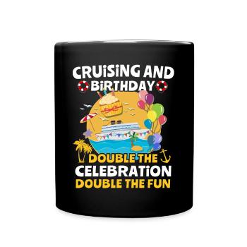 Cruise Birthday Birthday Cruise - Full Colour Mug - black - Front