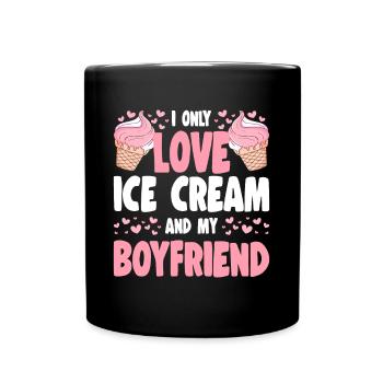 Je n’aime que la crème glacée et la glace gelato de mon petit ami - Mug uni - noir - Devant