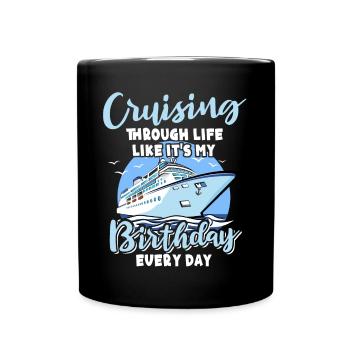 Kreuzfahrt Geburtstag Geburtstagskreuzfahrt - Tasse einfarbig - Schwarz - Vorne