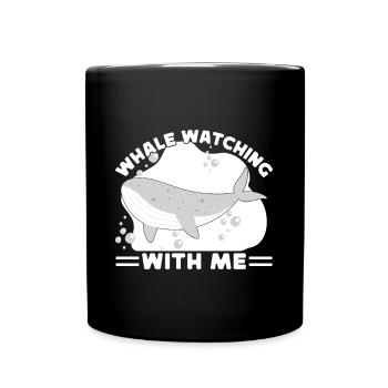 Whale Watching With Me Whales Aquarist Gift - Tasse einfarbig - Schwarz - Vorne
