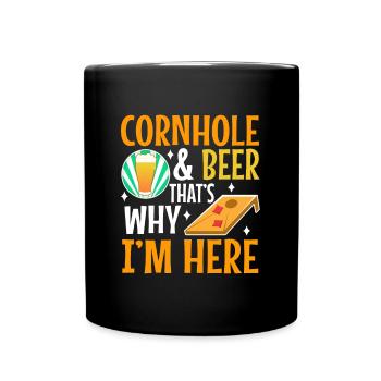Cornhole and beer that's why im here - Full Colour Mug - black - Front