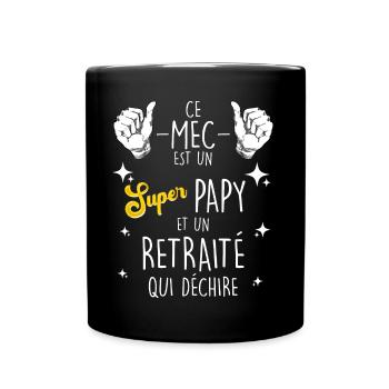 Ce Mec Est Super Papy et Retraite Cadeau Homme - Mug uni - noir - Devant