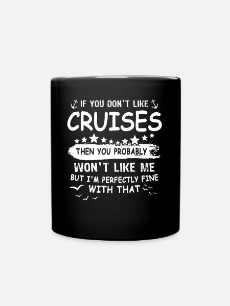 Cruise Cruise Travel Cruise Ship - Full Colour Mug - black