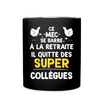 Mec Se Barre A La Retraite Cadeau Homme Collègue - Mug uni - noir - Devant