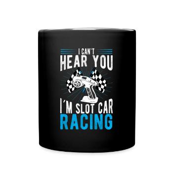 I Can`t I am Slot Car Racing Gift Idea - Tasse einfarbig - Schwarz - Vorne