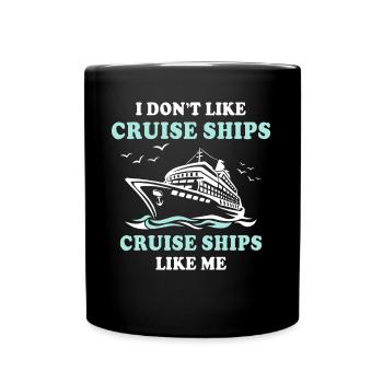 Cruise Ship Cruise - Full Colour Mug - black - Front