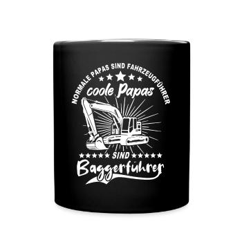 Baggerfuehrer Papa Baggerfahrer Vater - Tasse einfarbig - Schwarz - Vorne