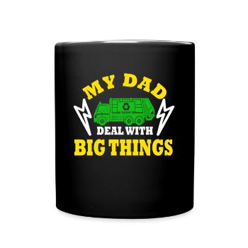 Mon père s’occupe de gros camions à ordures - Mug uni - noir - Devant