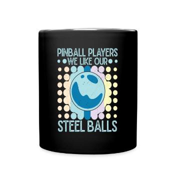 Les joueurs de flipper aiment notre cadeau de flipper Steel Balls - Mug uni - noir - Devant