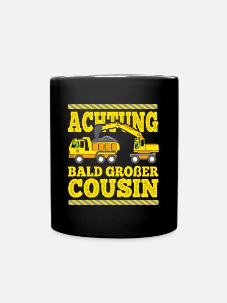 Ich Werde Großer Cousin Kipplaster Bagger Cousin - Tasse einfarbig - Schwarz