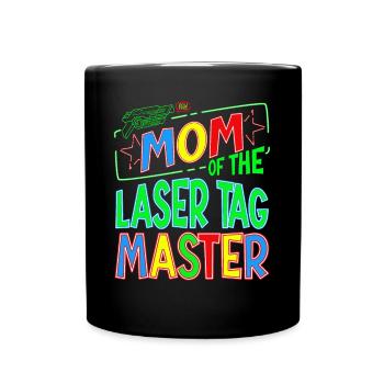 Mommy Mom Of the Laser Tag Birthday Boy Master - Tasse einfarbig - Schwarz - Vorne