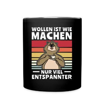 Bär Chillen Wollen Machen - Tasse einfarbig - Schwarz - Vorne