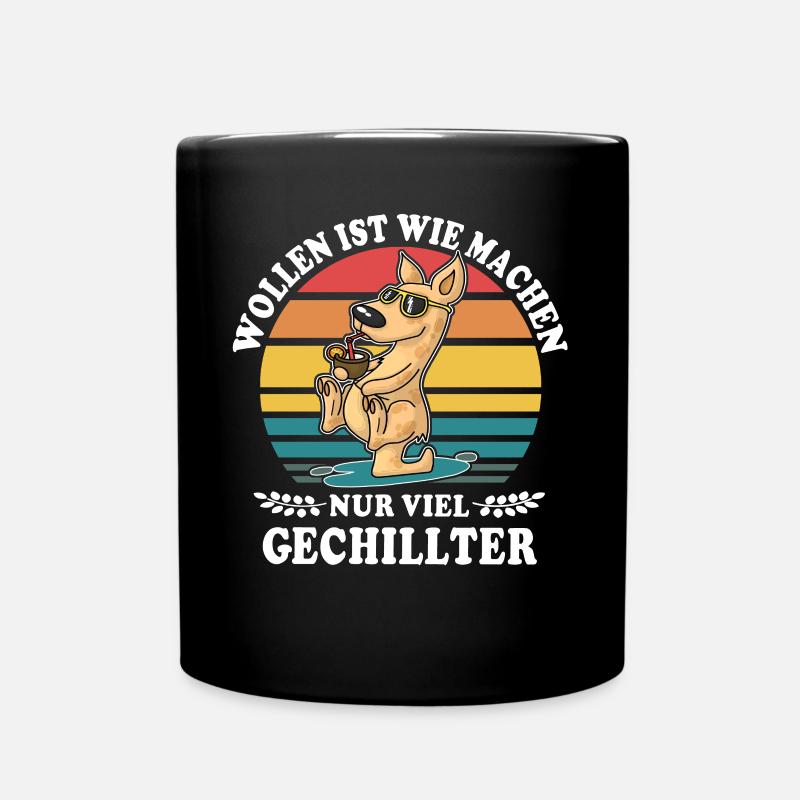 Känguru Chillen Wollen Machen - Tasse einfarbig - Schwarz