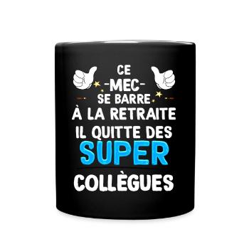 Retraite Départ Entreprise Citation Humour Homme - Mug uni - noir - Devant
