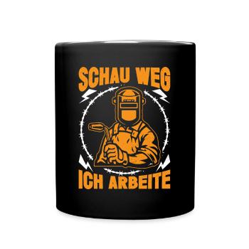 Schweißer Schau Weg Ich Arbeite Schweisser - Tasse einfarbig - Schwarz - Vorne