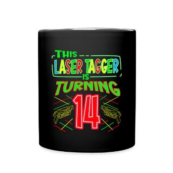 This Laser Tagger Is Turning 14 Years Old Laser - Tasse einfarbig - Schwarz - Vorne