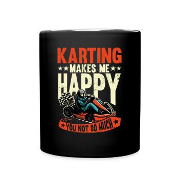 Karting Makes Me Happy Rennfahrer Rennkarts - Tasse einfarbig - Schwarz - Vorne