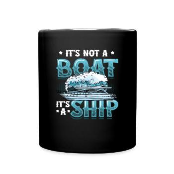 Es Ist Kein Boot, Es Ist Ein Schiff - Tasse einfarbig - Schwarz - Vorne