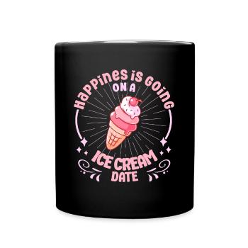 Happiness Is Going On A Ice Cream Date Dessert - Full Colour Mug - black - Front