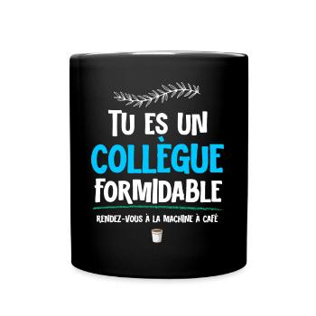 Citation Collègue Sympa Cadeau Homme - Mug uni - noir - Devant