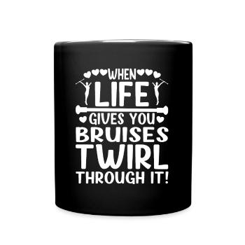 Twirler When Life Gives You Bruises Twirl It - Full Colour Mug - black - Front