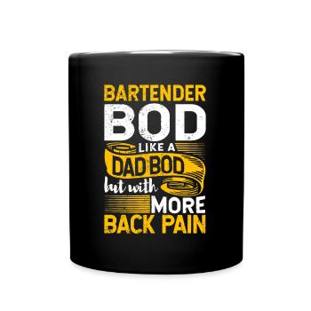 Bartender Bod Like A Dad Bod Biology Teacher - Tasse einfarbig - Schwarz - Vorne