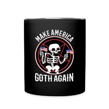Make america goth again - Tasse einfarbig - Schwarz - Vorne