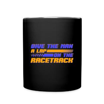 Donnez à l’homme un tour sur la voiture à sous de piste de course - Mug uni - noir - Devant