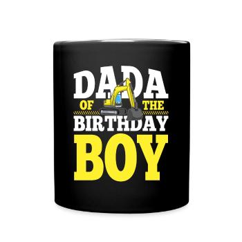 Dada Of the Birthday Boy Construction Family - Full Colour Mug - black - Front