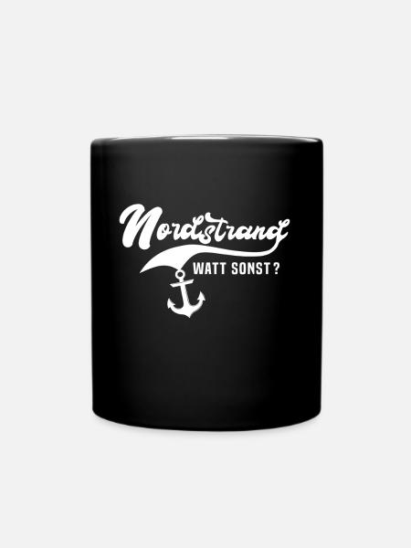 Nordstrand Sprüche - Tasse einfarbig - Schwarz