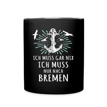 Bremen Urlaub Bremer - Tasse einfarbig - Schwarz - Vorne
