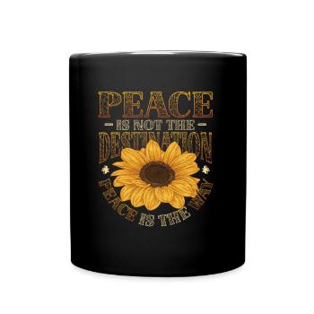 Peace is not the goal, peace is the way - Full Colour Mug - black - Front