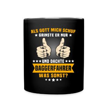 Baggerführer Gott Baggerfahrer - Tasse einfarbig - Schwarz - Vorne