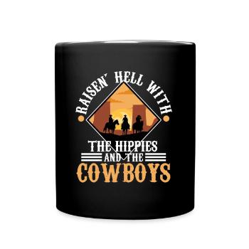 Raisin' Hell With The Hippies And The Cowboys - Full Colour Mug - black - Front