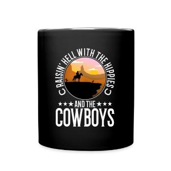 Raisin' Hell With The Hippies And The Cowboys - Full Colour Mug - black - Front