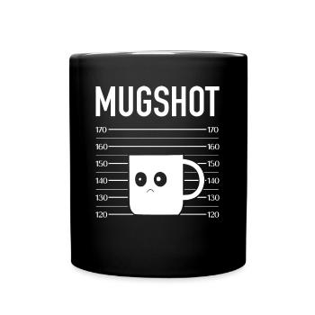 Never Surrender Mugshot Mug Shot - Tasse einfarbig - Schwarz - Vorne