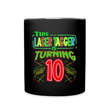 This Laser Tagger Is Turning 10 Years Old Laser - Tasse einfarbig - Schwarz - Vorne