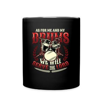 Me and my drums, we play for the Lord - Full Colour Mug - black - Front