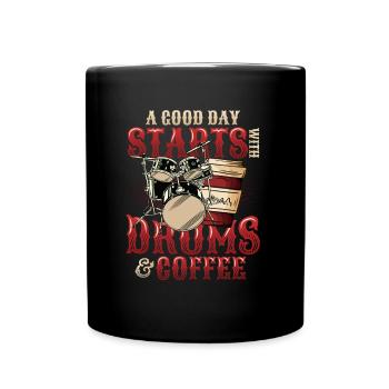 A good day starts with a drum kit - Full Colour Mug - black - Front