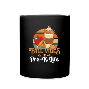 Fall Vibes That Pre-K Life Preschool Teacher - Tasse einfarbig - Schwarz - Vorne