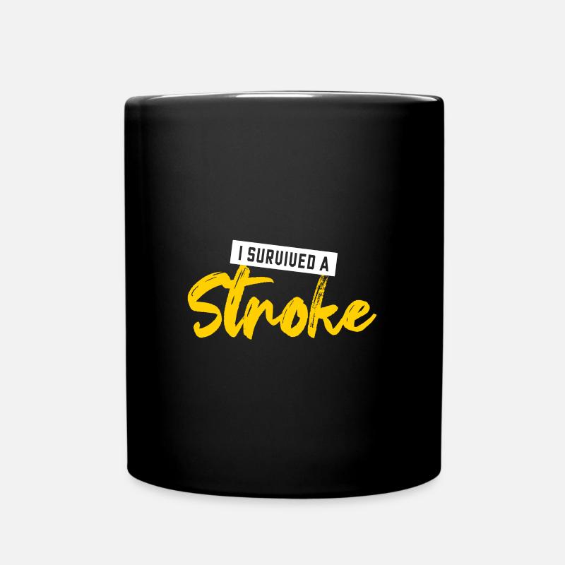 J’ai survécu à un accident vasculaire cérébral pour tout le monde - Mug uni - noir