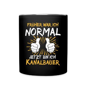 Kanalbauer Spruch - Tasse einfarbig - Schwarz - Vorne