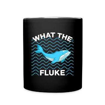 What The Fluke Whales Lover Marine Scientist Gift - Tasse einfarbig - Schwarz - Vorne