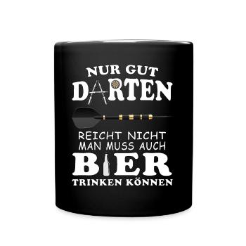 Nur gut Darten reicht nicht - Bier trinken - Tasse einfarbig - Schwarz - Vorne