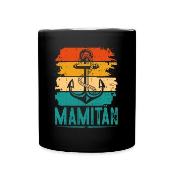 Mamitän Kapitänin Mama Bootsfahrer Motorboot Mum - Tasse einfarbig - Schwarz - Vorne