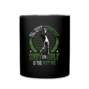 The most important shot in golf is the next - Full Colour Mug - black - Front